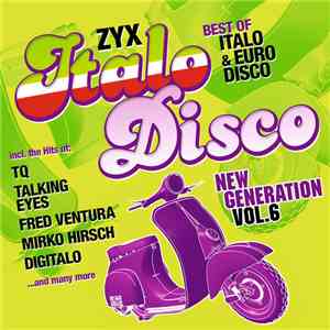 Various - ZYX Italo Disco New Generation Vol. 6