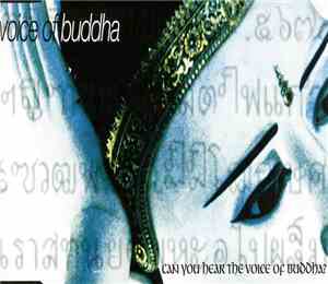 Voice Of Buddha - Can You Hear The Voice Of Buddha?