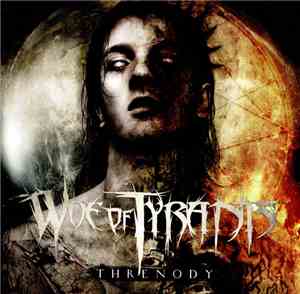 Woe Of Tyrants - Threnody