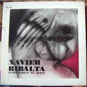 Xavier Ribalta - Altes Parets De Somni
