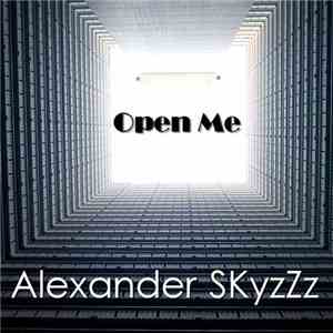 Alexander SKyzZz - Open Me!