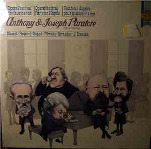 Anthony & Joseph Paratore - Mozart - Rimsky-Korssakoff - Rossini - Joh. Strauss - Suppé - Opera Festival For Four hands