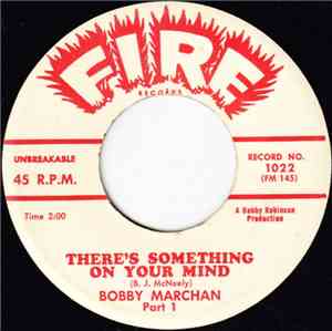 Bobby Marchan - There's Something On Your Mind