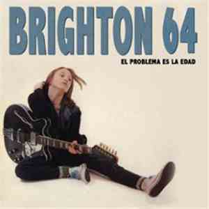Brighton 64 - El Problema Es La Edad