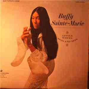 Buffy Sainte-Marie - Little Wheel Spin And Spin