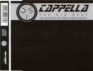 Cappella - The Big Beat / Be Master In Ones Own House