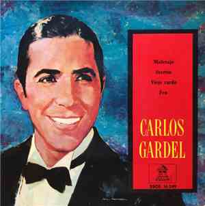 Carlos Gardel - Malevaje / Secreto / Viejo Curda / Fea