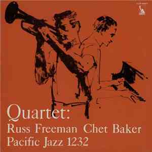 Chet Baker Quartet - Quartet: Russ Freeman Chet Baker