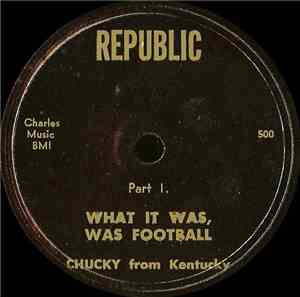 Chucky From Kentucky - What It Was, Was Football