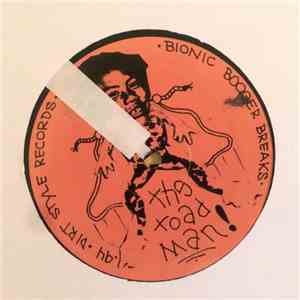 Darth Fader & Scarecrow Willy - Bionic Booger Breaks