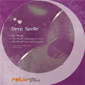 Deep Spelle - My Heart