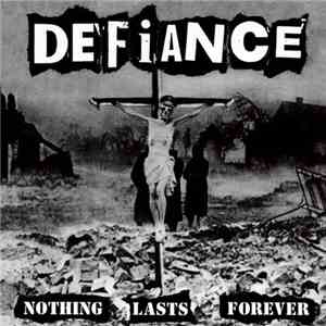 Defiance  - Nothing Lasts Forever