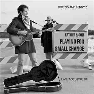Doc Zig And Benny Z - Father & Son Playing For Small Change