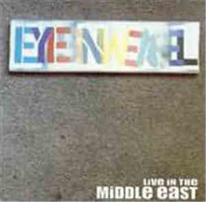 Eyesinweasel - Live In The Middle East