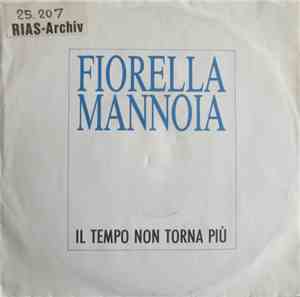 Fiorella Mannoia - Il Tempo Non Torna Più
