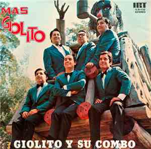 Giolito Y Su Combo - Mas Giolito