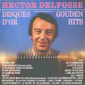 Hector Delfosse - Disques D'or - Gouden Hits