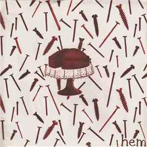 Hem  - Be Completely Full Of......