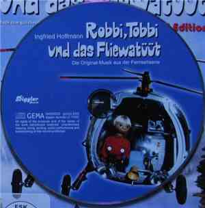 Ingfried Hoffmann - Robbi, Tobbi Und Das Fliewatüüt (Die Original-Musik Aus Der Fernsehserie)