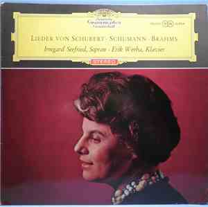 Irmgard Seefried, Franz Schubert, Robert Schumann, Johannes Brahms, Erik Werba - Lieder von (Songs of) Schubert, Schumann, Brahms