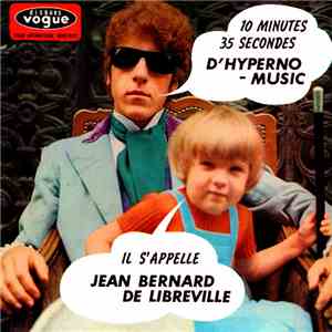 Jean Bernard De Libreville - 10 Minutes 35 Secondes D'Hyperno-Music