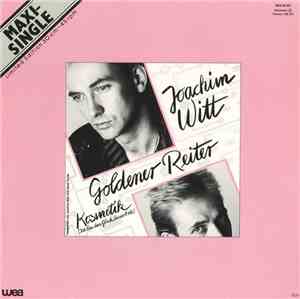 Joachim Witt - Goldener Reiter / Kosmetik (Ich Bin Das Glück Dieser Erde)