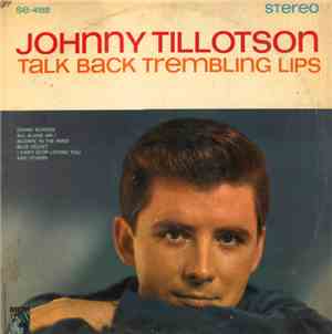 Johnny Tillotson - Talk Back Trembling Lips
