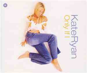 Kate Ryan - Only If I
