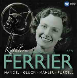 Kathleen Ferrier - Handel Gluck Mahler Purcell