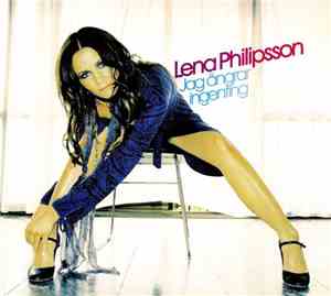 Lena Philipsson - Jag Ångrar Ingenting