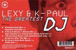 Lexy & K-Paul - The Greatest DJ