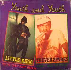 Little Kirk / Trever Sparks - Youth And Youth