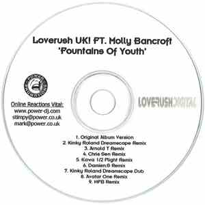 Loverush UK! Ft Molly Bancroft - Fountains Of Youth