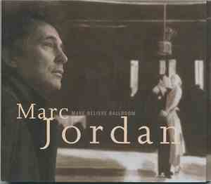 Marc Jordan - Make Believe Ballroom