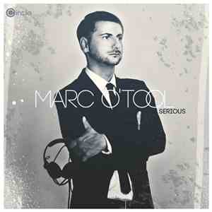 Marc O'Tool - Serious