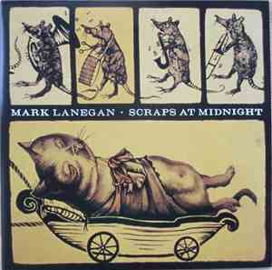 Mark Lanegan - Scraps At Midnight
