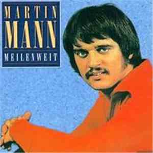 Martin Mann - Meilenweit