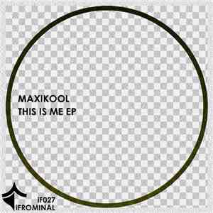 Maxikool - This Is Me EP