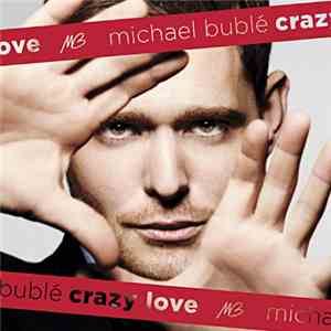 Michael Bublé - Crazy Love