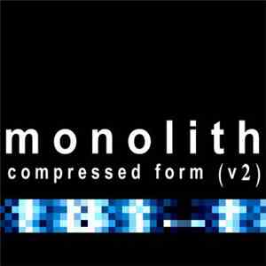 Monolith - Compressed Form (v2)