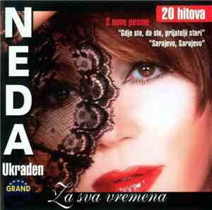 Neda Ukraden - Za Sva Vremena