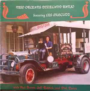 New Orleans Dixieland Banjo Featuring Les Muscutt - New Orleans Dixieland Banjo Featuring Les Muscutt