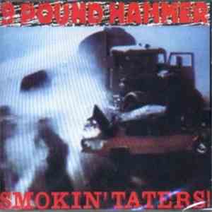 Nine Pound Hammer - Smokin' Taters!