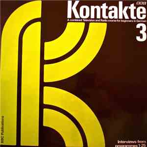 No Artist - Kontakte. A Combined BBC Television And Radio Course For Beginners In German 3