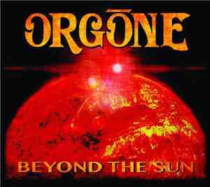 Orgone - Beyond The Sun