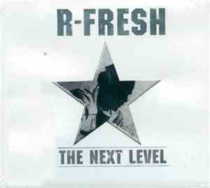 R-Fresh - The Next Level