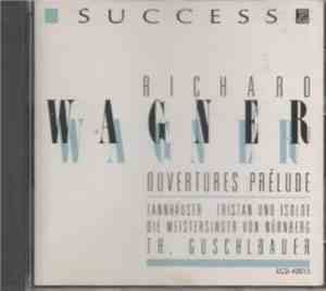 Richard Wagner, Theodor Guschlbauer, Orchester Symphonique de Bamberg - Wagner Ouvertures Prélude