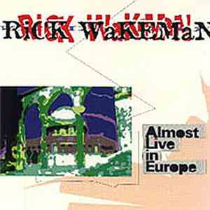Rick Wakeman - Almost live in Europe