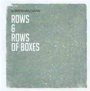 Sorren Maclean - Rows & Rows Of Boxes