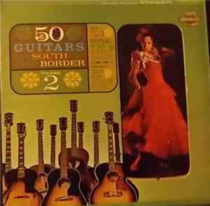 The 50 Guitars Of Tommy Garrett - Go South Of The Border Volume 2